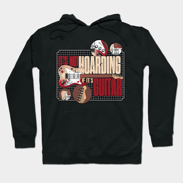 Musician | Guitarist | Its Not Hoarding If Its Guitars Hoodie by swissles